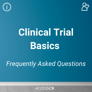 Clinical Trial Basics - FAQ